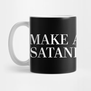 ††† MAKE AMERICA SATANIC AGAIN ††† Mug